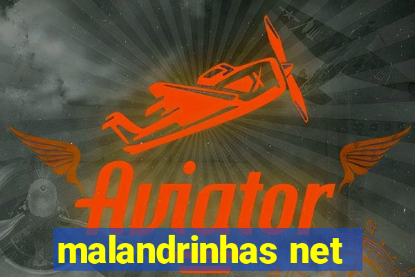 malandrinhas net